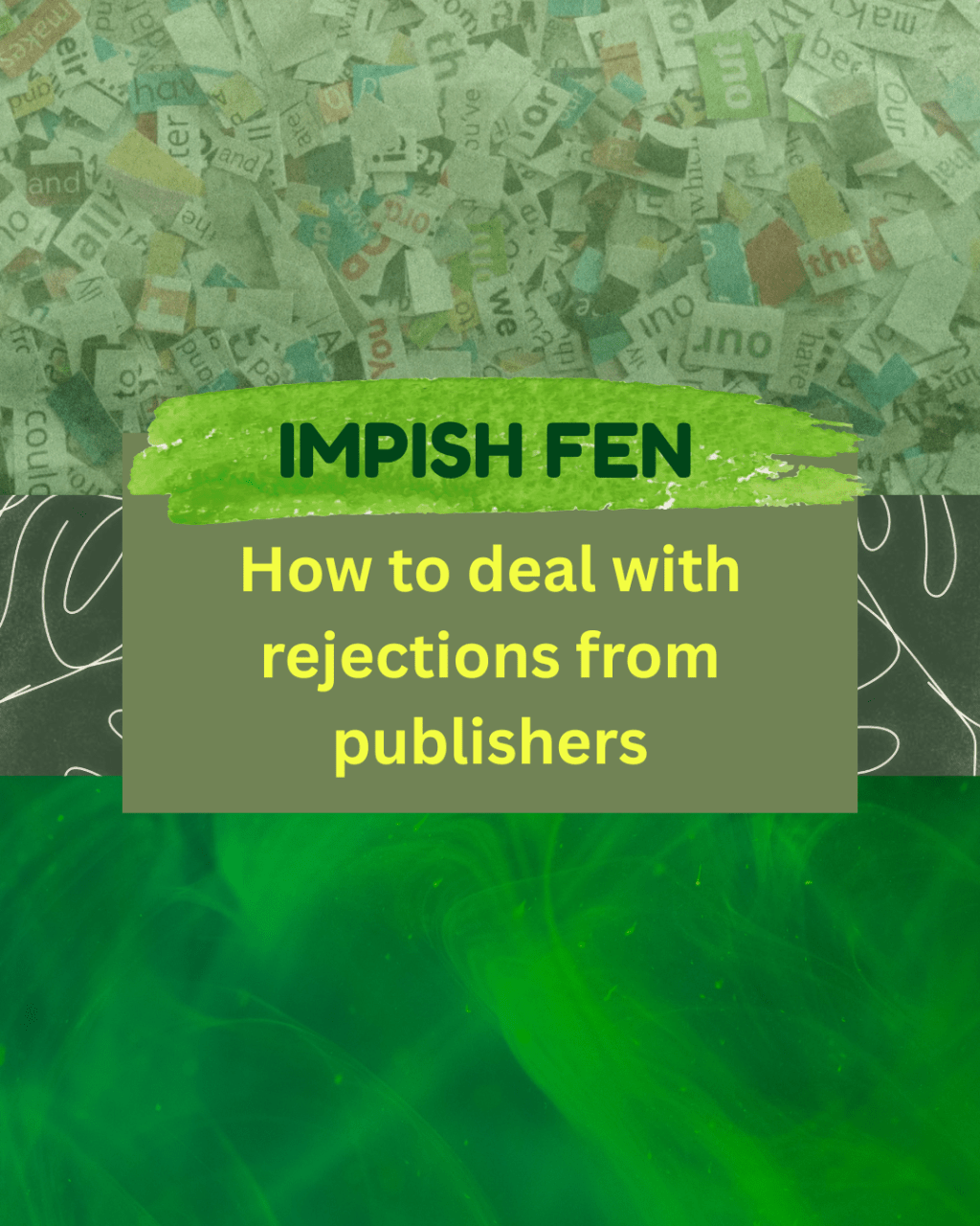 How to deal with rejections from&nbsp;publishers