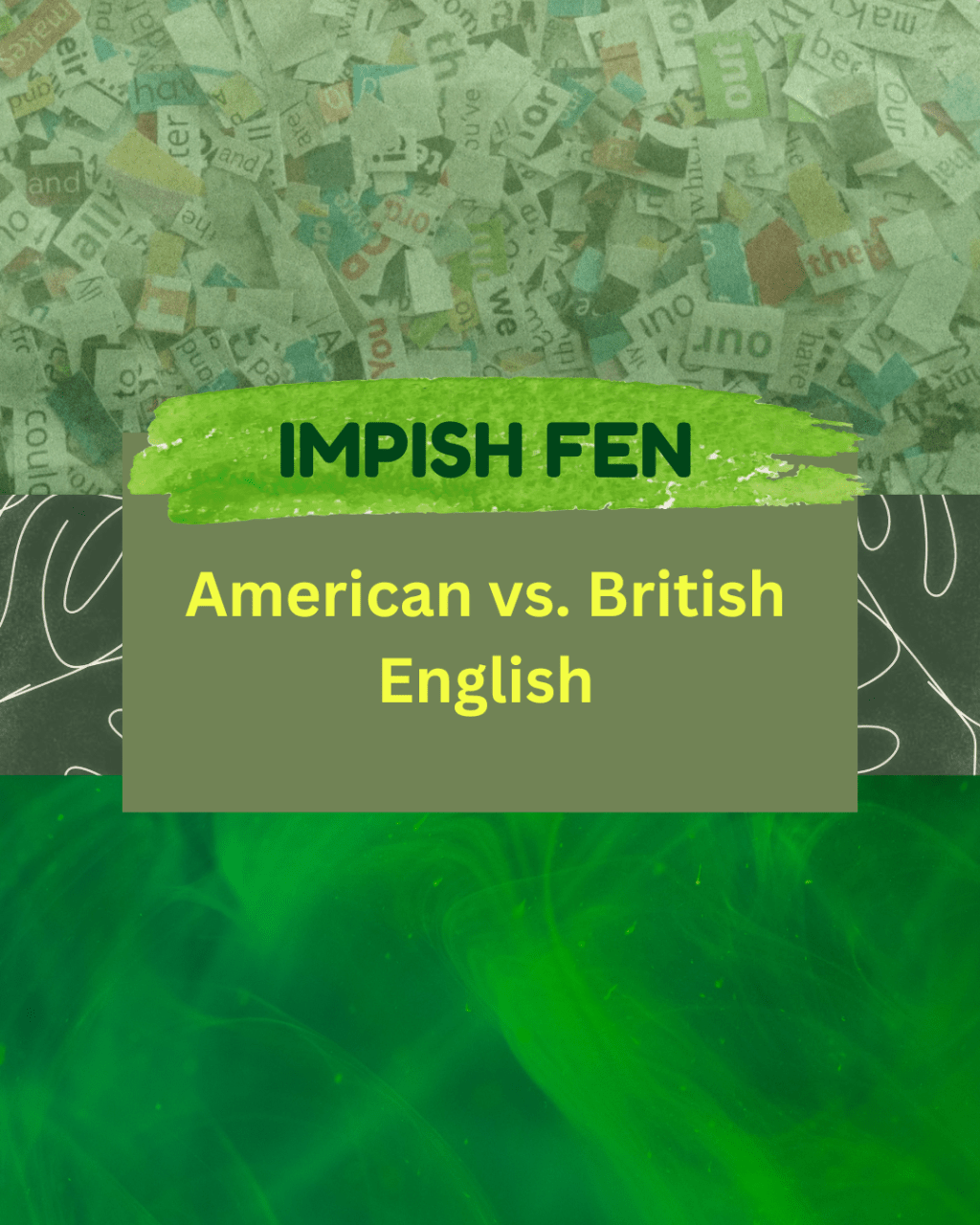 American vs. British&nbsp;English