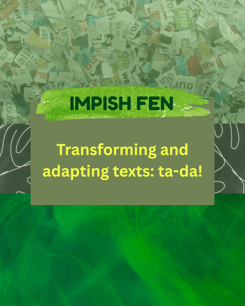 Transforming and adapting texts:&nbsp;ta-da!