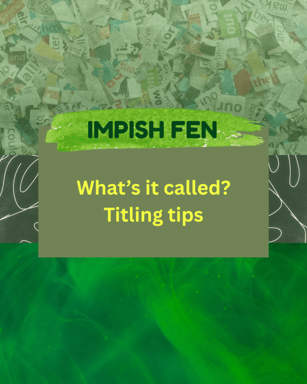 What’s it called? Titling&nbsp;tips